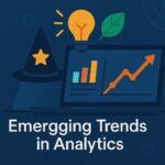 Emerging Trends in Analytics